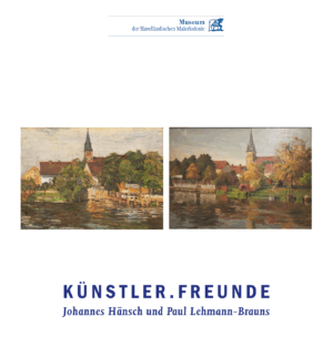 Katalog: Künstler.Freunde Johannes Hänsch und Paul Lehmann-Brauns